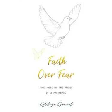 Faith Over Fear: Find Hope in the Midst of a Pandemic - Special cover alternative edition