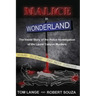 Malice In Wonderland: The Inside Story of the Police Investigation of The Laurel Canyon Murders