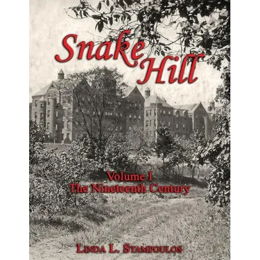 Snake Hill Volume I: The Nineteenth Century
