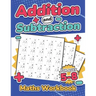 Addition and Subtraction Maths Workbook Kids Ages 5-8 Adding and Subtracting 110 Timed Maths Test Drills Kindergarten, Grade 1, 2 and 3 Year 1, 2,3 an