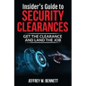 Insider's Guide to Security Clearances: Get the Clearance and Land the Job
