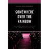 Somewhere Over the Rainbow: Wonder and Religion in American Cinema