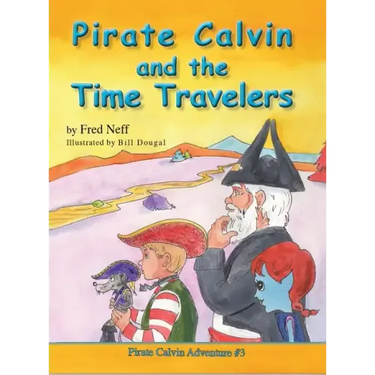 Pirate Calvin and the Time Travelers
