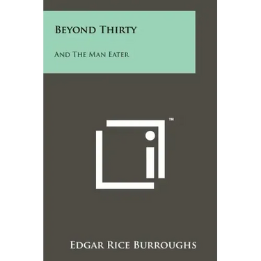 Beyond Thirty: And The Man Eater