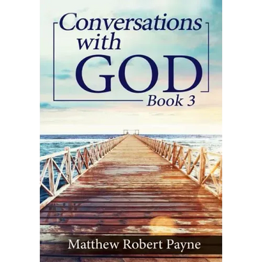 Conversations with God Book 3: Let's get Real!