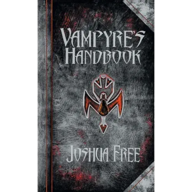 The Vampyre's Handbook: Secret Rites of Modern Vampires
