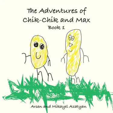 The Adventures of Chik-Chik and Max Book 1: An Ancient Pizza, Christmas, The Chocolate Factory: An Ancient Pizza, Christmas, The Chocolate Factory