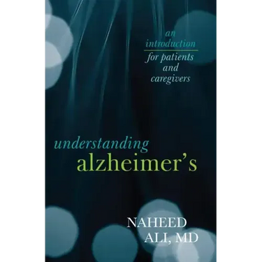 Understanding Alzheimer's: An Introduction for Patients and Caregivers