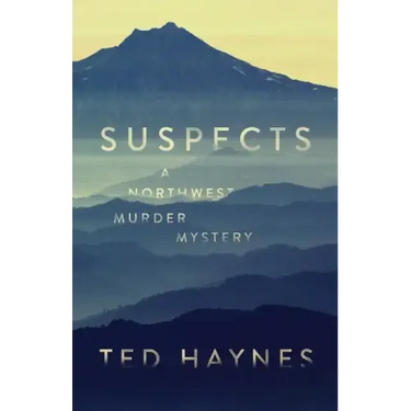 Suspects: A Northwest Murder Mystery