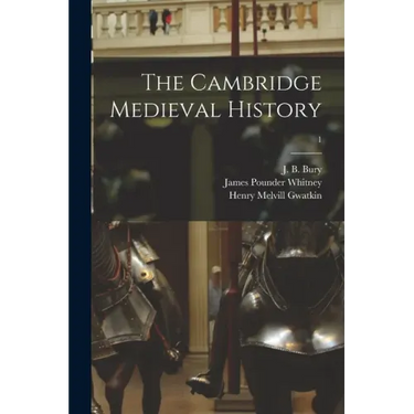 The Cambridge Medieval History; 1