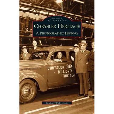 Chrysler Heritage: A Photographic History