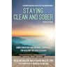 Staying Clean and Sober: Complementary and Natural Strategies for Healing the Addicted Brain (Third Edition)