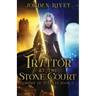 A Traitor at the Stone Court