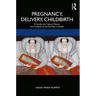 Pregnancy, Delivery, Childbirth: A Gender and Cultural History from Antiquity to the Test Tube in Europe