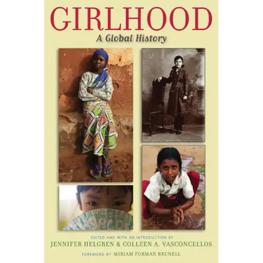 Girlhood: A Global History