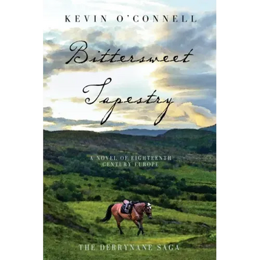 Bittersweet Tapestry: A Novel of Eighteenth Century Europe