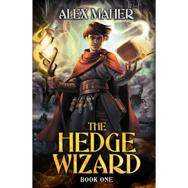 The Hedge Wizard: A LitRPG/GameLit Adventure