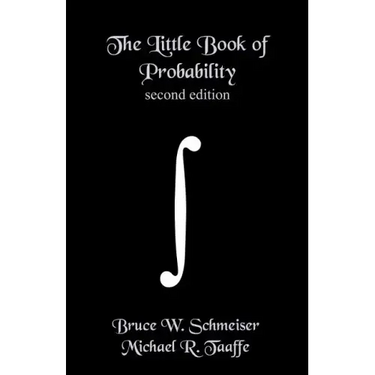 The Little Book of Probability - second edition: Essentials of Probability for Stochastic Processes and Simulation