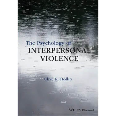 The Psychology of Interpersonal Violence