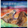 Where Do Bears Sleep?: A Bedtime Songbook