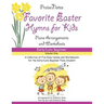 Favorite Easter Hymns for Kids (Volume 1): A Collection of Five Easy Hymns for the Early Beginner Piano Student