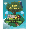 I Spy Animals: A Fun Guessing Game For 2-4 Years Old, Highlight Hidden Picture Books For Kids And Children, Look And Find Animals Boo