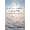 Spiritual Growth with EFT*: *Emotional Freedom Techniques