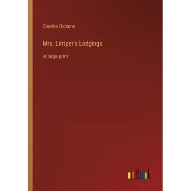 Mrs. Lirriper's Lodgings: in large print