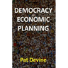 Democracy and Economic Planning