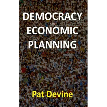 Democracy and Economic Planning