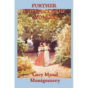 Further Chronicles of Avonlea