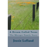 A Dream Called Texas: The Metzger Family Story