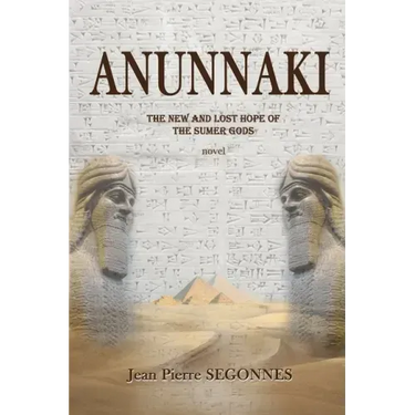 Anunnaki: The new and last hope of the Sumer Gods