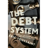 The Debt System: A History of Sovereign Debts and Their Repudiation