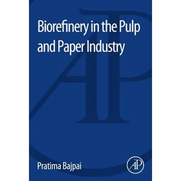 Biorefinery in the Pulp and Paper Industry