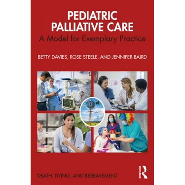 Pediatric Palliative Care: A Model for Exemplary Practice