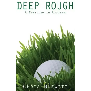 Deep Rough: A Thriller in Augusta