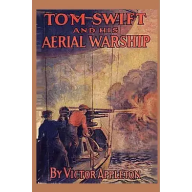 Tom Swift and his Aerial Warship