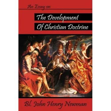 An Essay on the Development of Christian Doctrine