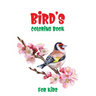 Bird's Coloring Book For Kids: A Unique Collection Of Coloring Pages