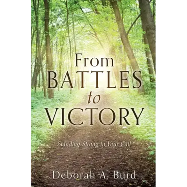 From Battles to Victory: Standing Strong in Your Call
