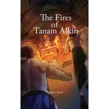 The Fires of Tanam Alkin