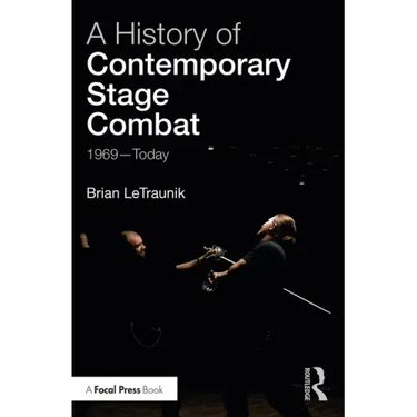 A History of Contemporary Stage Combat: 1969 - Today