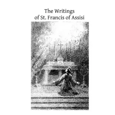 The Writings of St. Francis of Assisi
