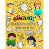 Activity book for clever kids ages 5-7: puzzle book for kids - Dot to dot, Mazes, Draw, Coloring pages, Word search, Sudoku, Tic tac toe