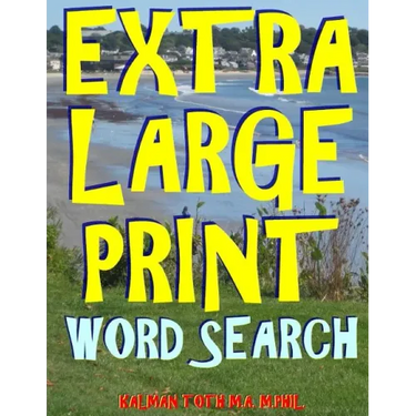 Extra Large Print Word Search: 133 Giant Print Themed Word Search Puzzles