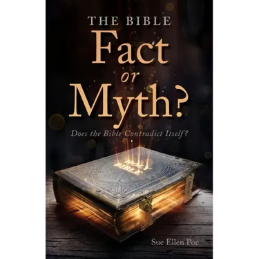 The Bible - Fact or Myth?: Does the Bible Contradict Itself?