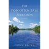 The Forgotten Lake Secession