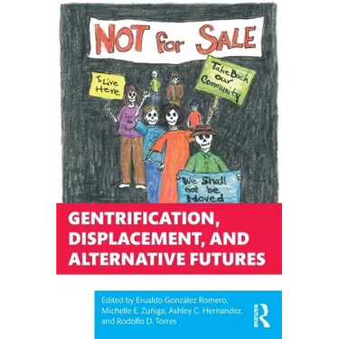 Gentrification, Displacement, and Alternative Futures