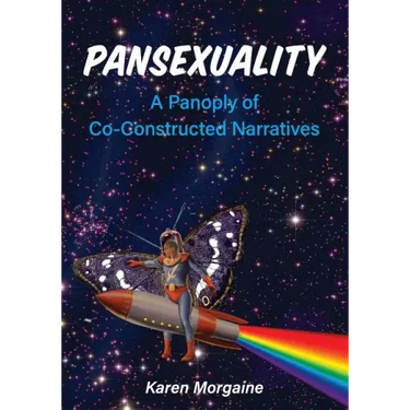 Pansexuality: A Panoply of Co-Constructed Narratives